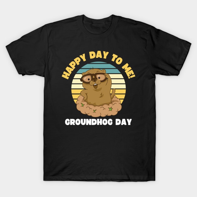 GROUNDHOG DAY FEBRUARY 2 T-Shirt by apparel.tolove@gmail.com